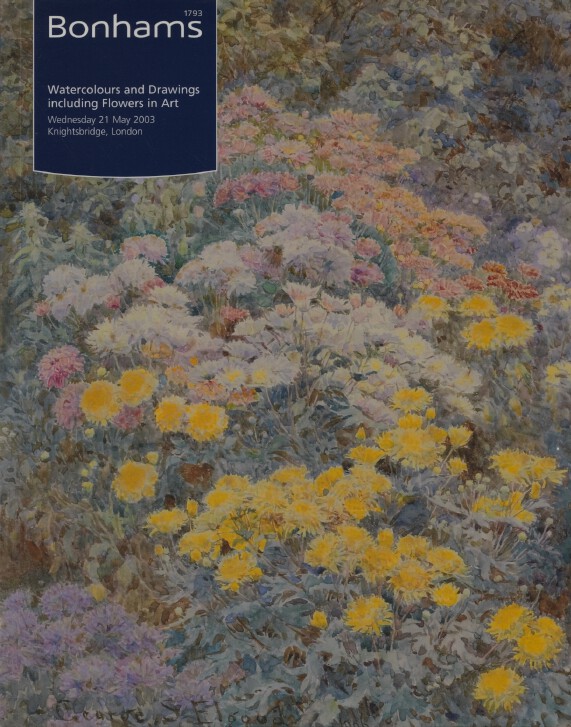 Bonhams May 2003 Watercolours and Drawings including Flowers (Digital Only)