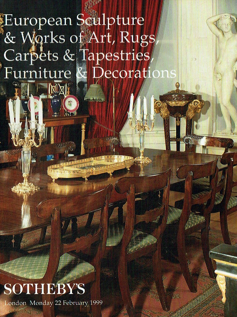 Sothebys February 1999 European Sculpture, Works of Art, Rugs, Ca (Digital Only