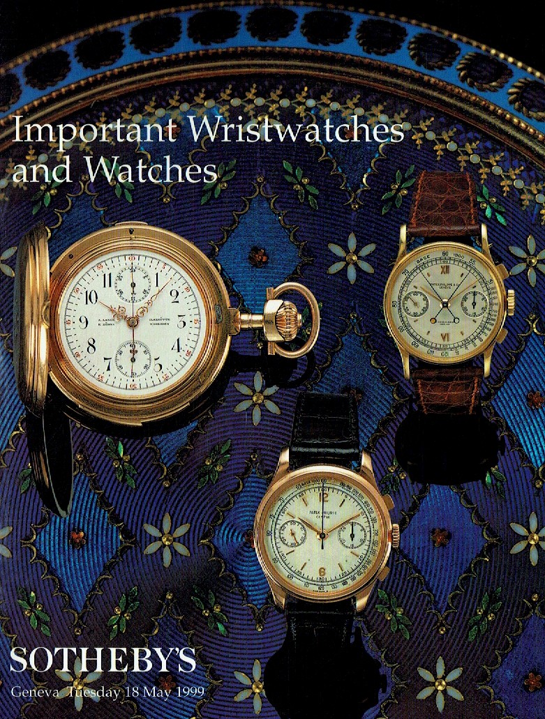 Sothebys May 1999 Important Wristwatches and Watches (Digital Only)