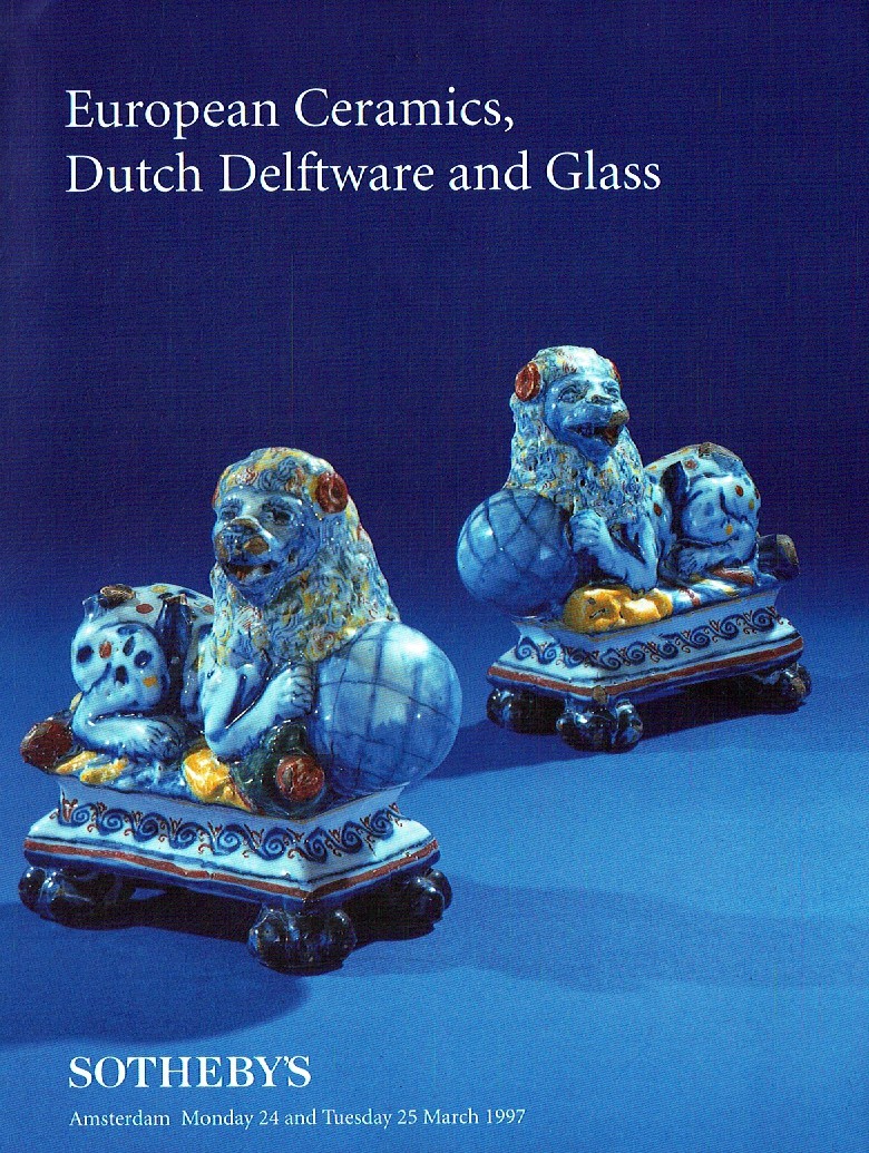 Sothebys & 25th March 1997 European Ceramics, Dutch Delftware and (Digital Only