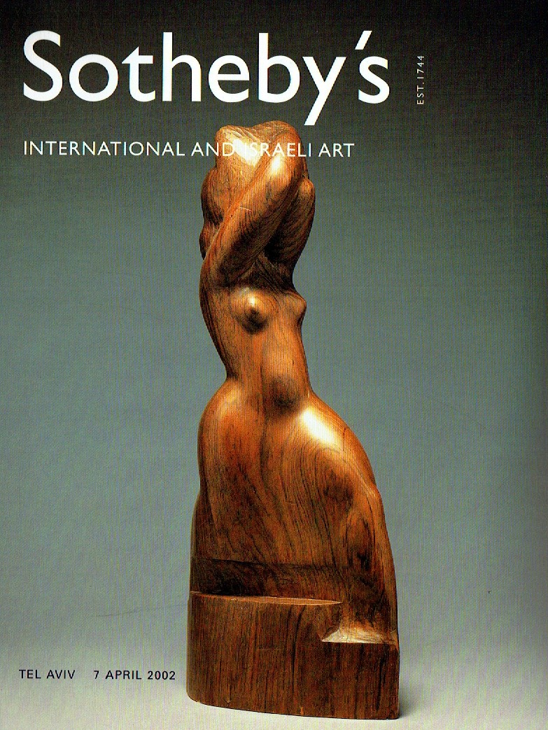 Sothebys April 2002 International and Israeli Art (Digital Only)