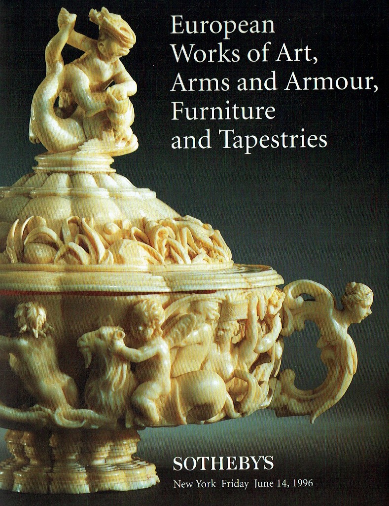 Sothebys June 1996 European Works of Art, Arms & Armour, Furnitur (Digital Only