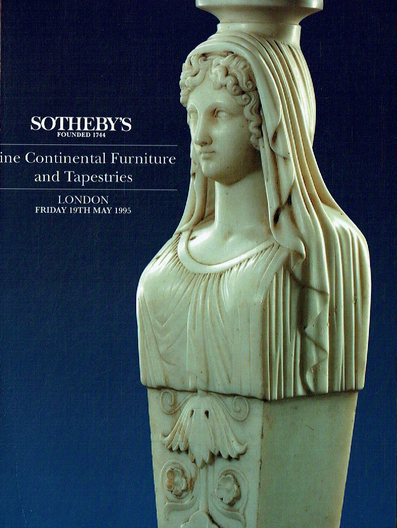 Sothebys May 1995 Fine Continental Furniture & Tapestries (Digital Only)