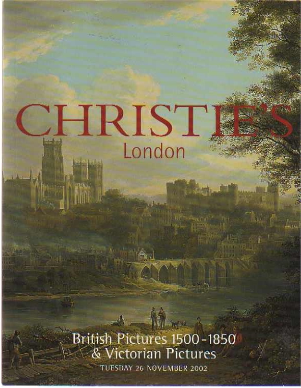 Christies November 2002 British Pictures 1500-1850 & Victorian P (Digital Only)