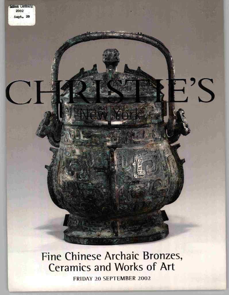 Christies September 2002 Fine Chinese Archaic Bronzes, Ceramics (Digital Only)