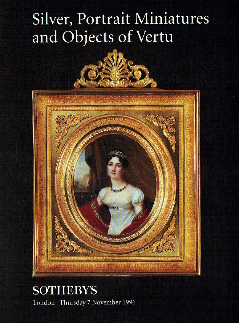 Sothebys November 1996 Silver, Portrait Miniatures and Objects of (Digital Only