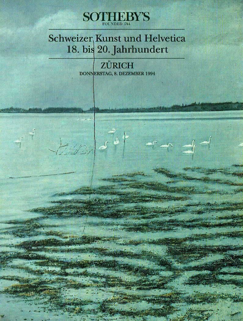 Sothebys December 1994 Swiss Art & Helvetica 18th - 20th Century (Digital Only)