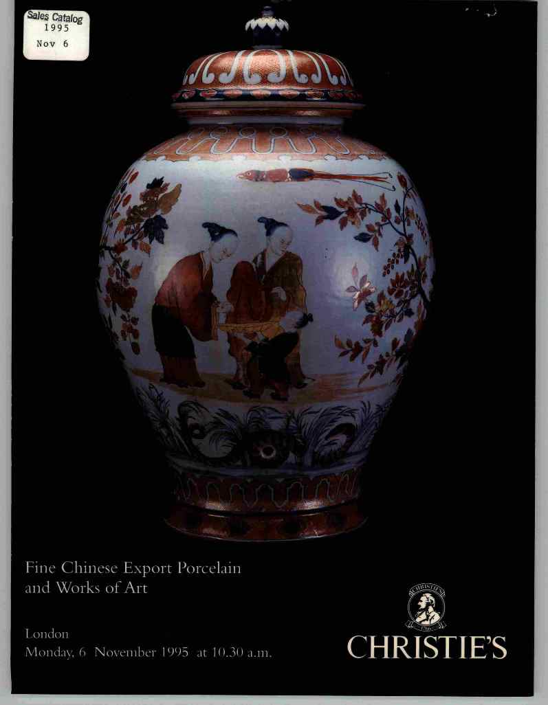 Christies November 1995 Fine Chinese Export Porcelain & Works of (Digital Only)