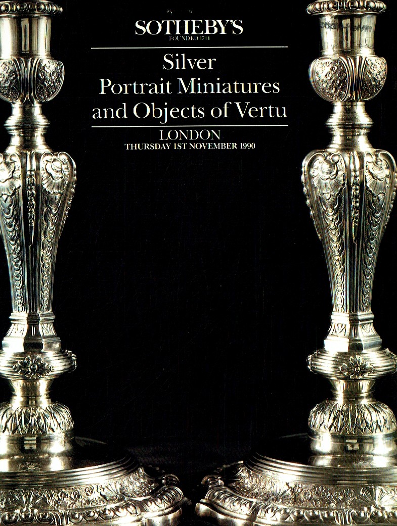 Sothebys November 1990 Silver, Portrait Miniatures and Objects of (Digital Only