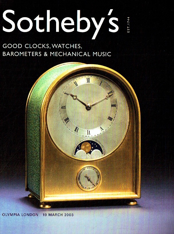 Sothebys March 2003 Good Clocks, Watches, Barometers and Mechanic (Digital Only)