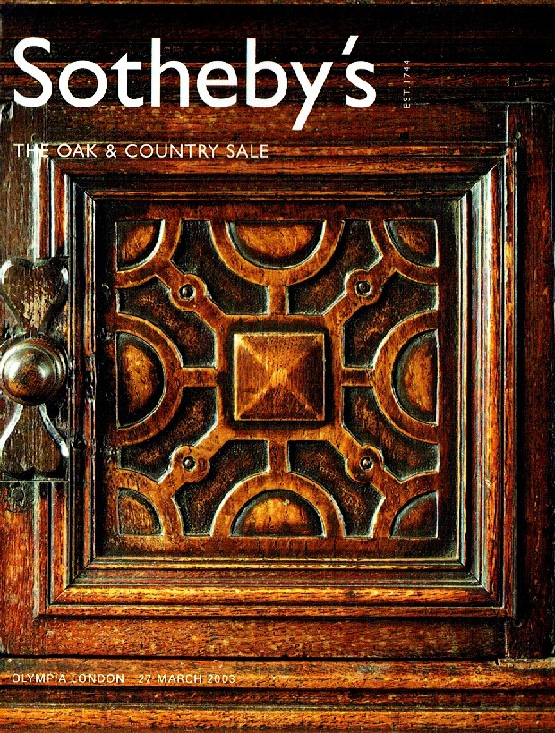 Sothebys March 2003 The Oak and Country Sale (Digital Only)