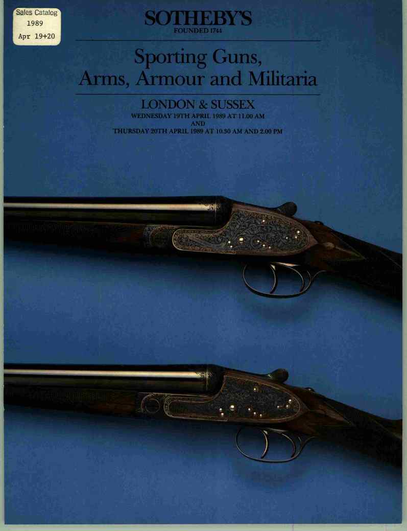 Sothebys April 1989 Sporting Guns, Arms, Armour & Militari (Digital Only)