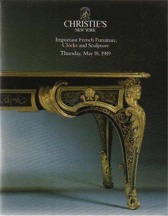 Christies May 1989 Important French Furniture, Clocks & Sculpture (Digital Only