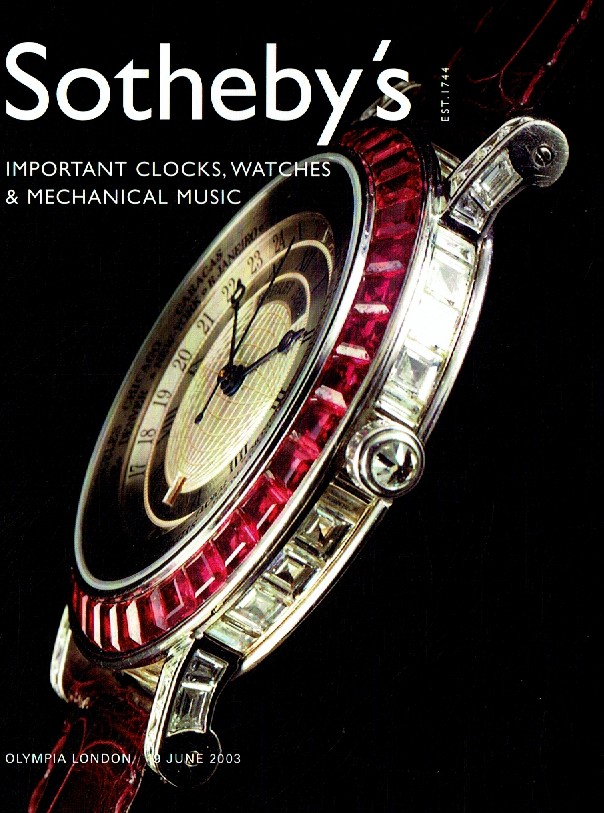 Sothebys June 2003 Important Clocks, Watches and Mechanical Music (Digital Only)