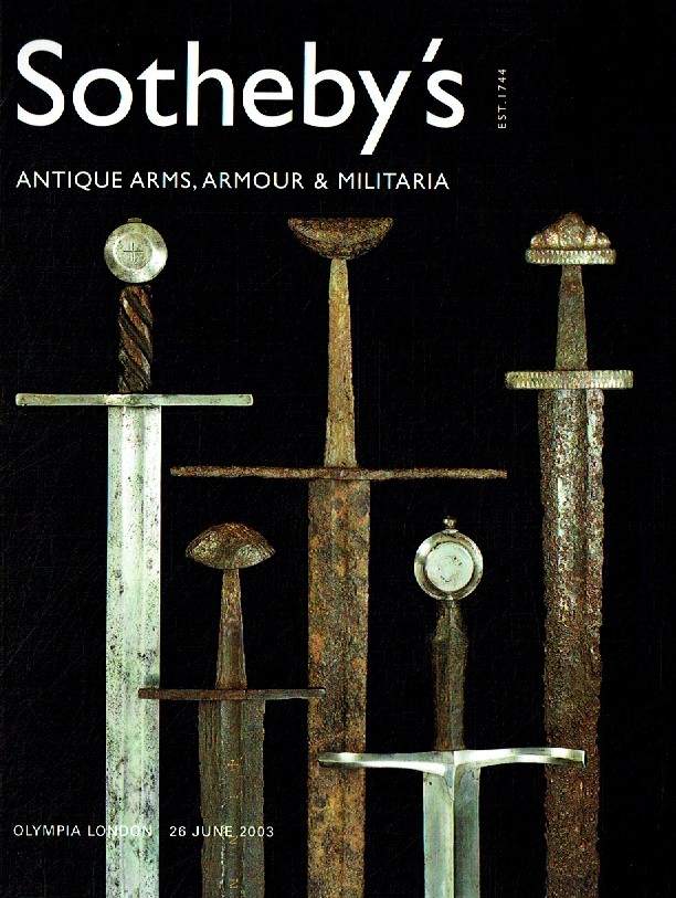 Sothebys June 2003 Antique Arms, Armour & Militaria (Digital Only)