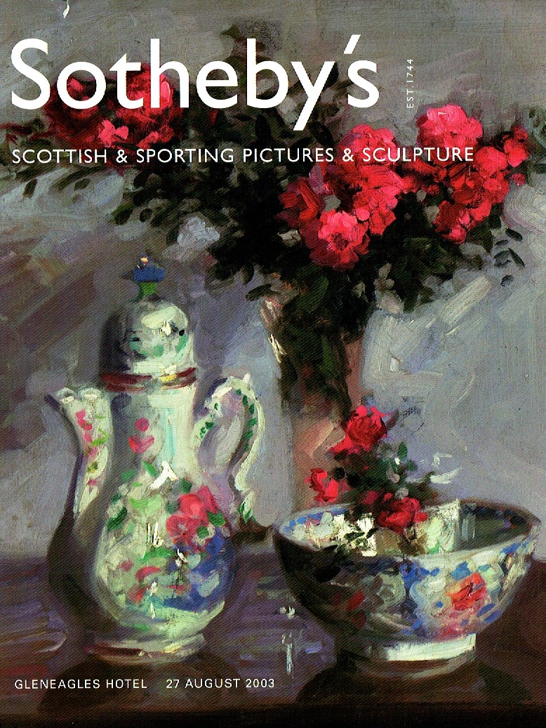 Sothebys August 2003 Scottish & Sporting Pictures & Sculpture (Digital Only)