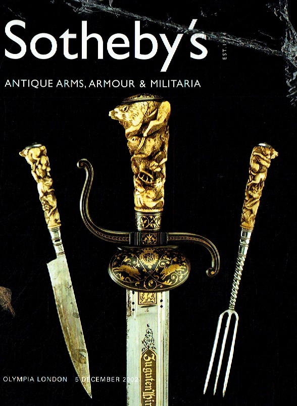 Sothebys December 2002 Antique Arms, Armour & Militaria (Digital Only)