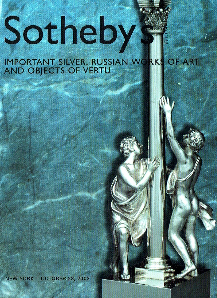 Sothebys October 2003 Important Silver, Russian Works of Art and (Digital Only)