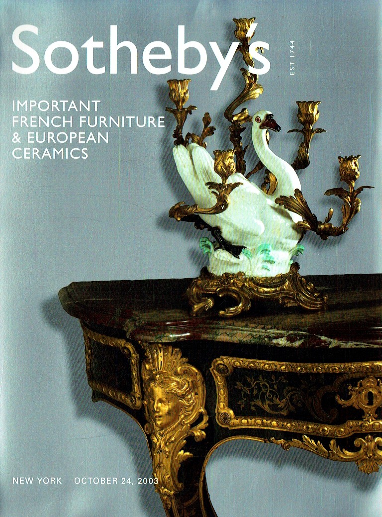 Sothebys October 2003 Important French Furniture & European Ceram (Digital Only)