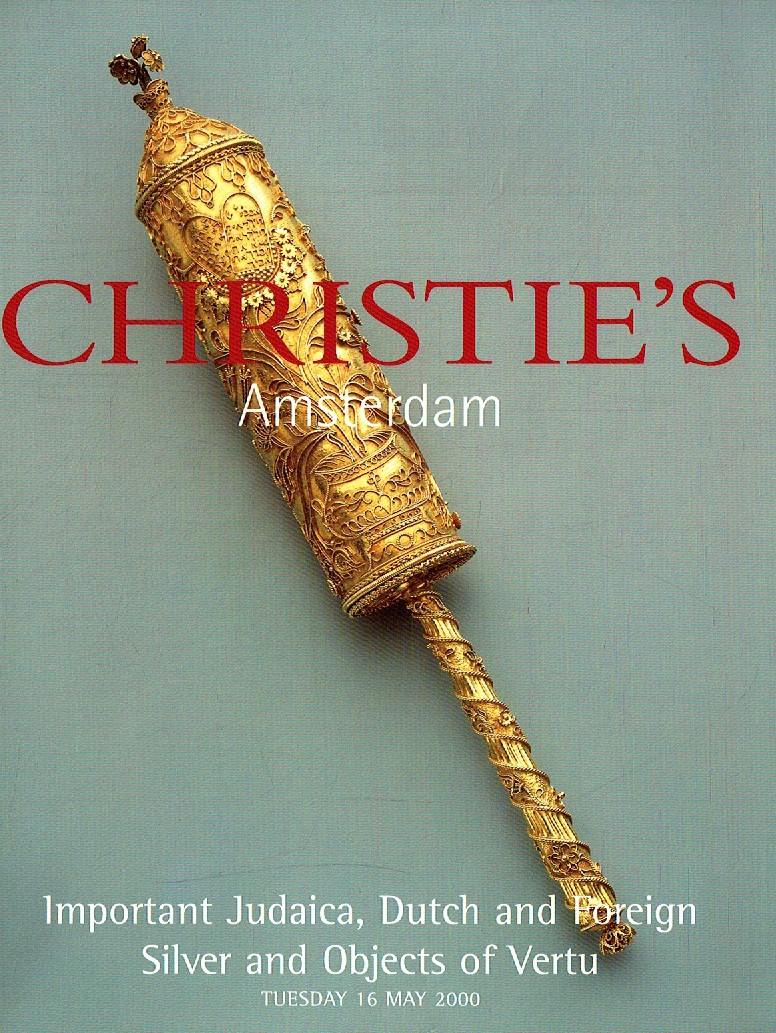 Christies May 2000 Important Judaica, Dutch and Foregin Silver a (Digital Only)