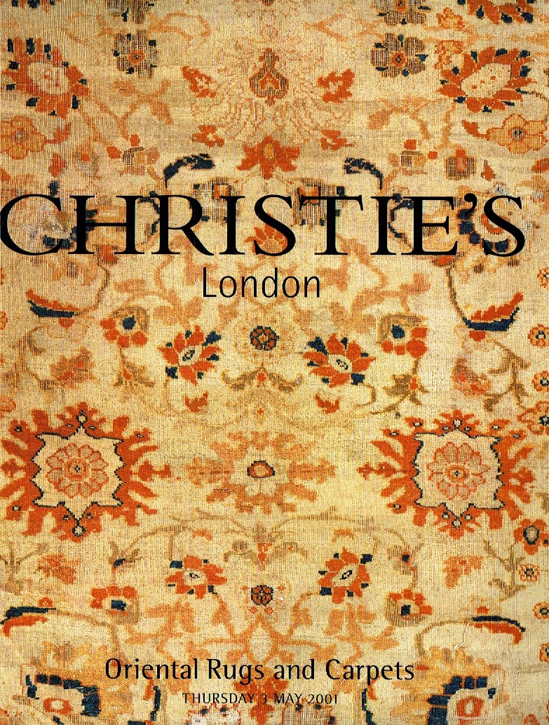 Christies May 2001 Oriental & European Rugs, Carpets (Digital Only)