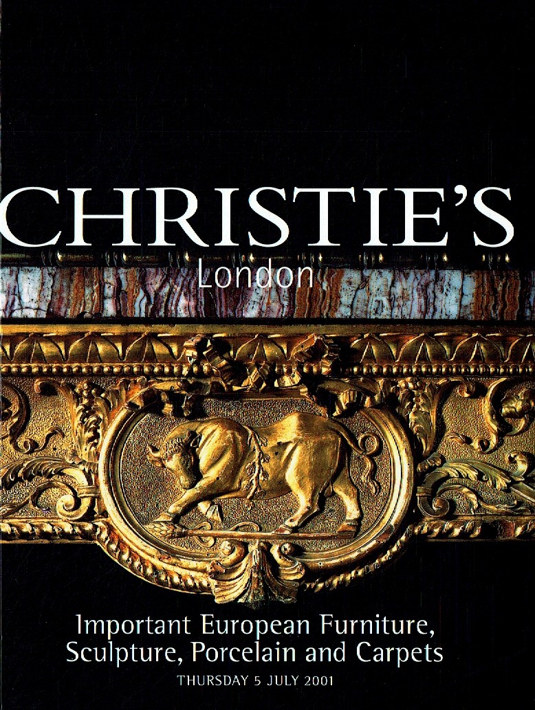 Christies July 2001 Important European Furniture, Sculpture, Por (Digital Only)