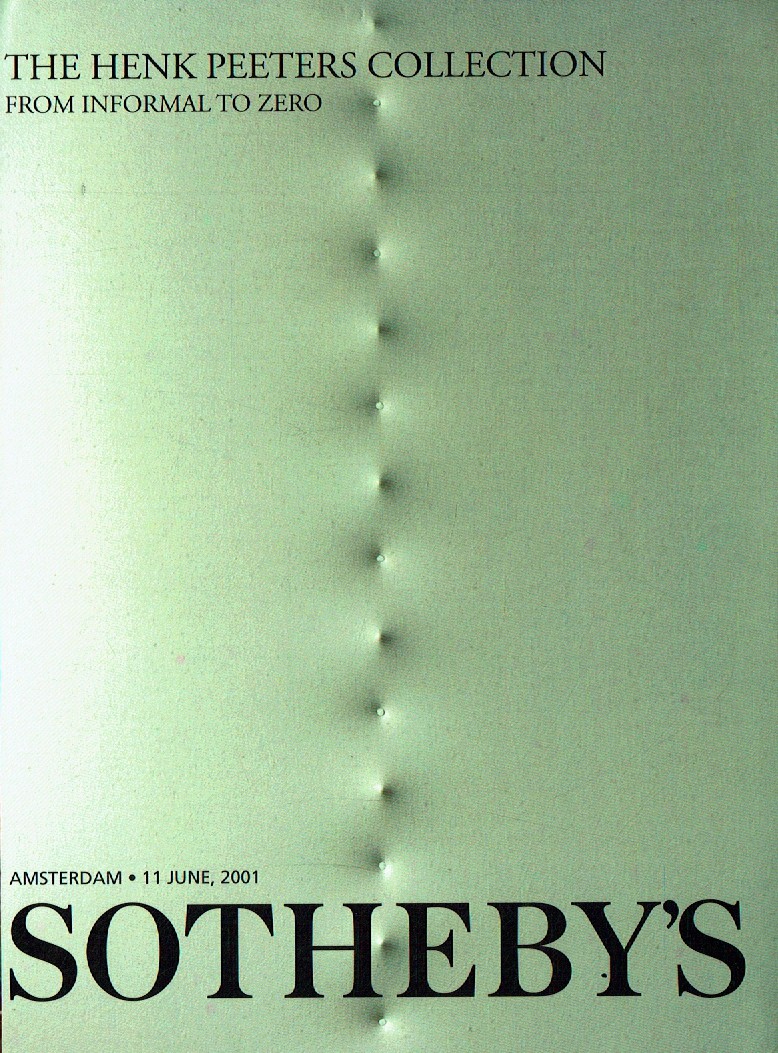 Sothebys June 2001 The Henk Peeters Collection. From informal to (Digital Only)