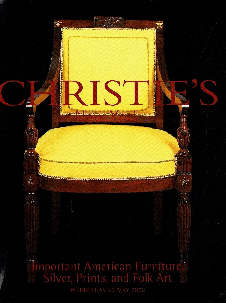 Christies May 2002 Important American Furniture, Silver, Prints (Digital Only)