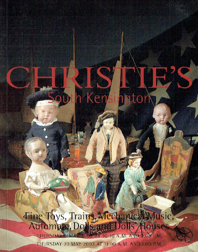 Christies & 23rd May 2002 Fine Toys, Trains, Mechanical Music, A (Digital Only)