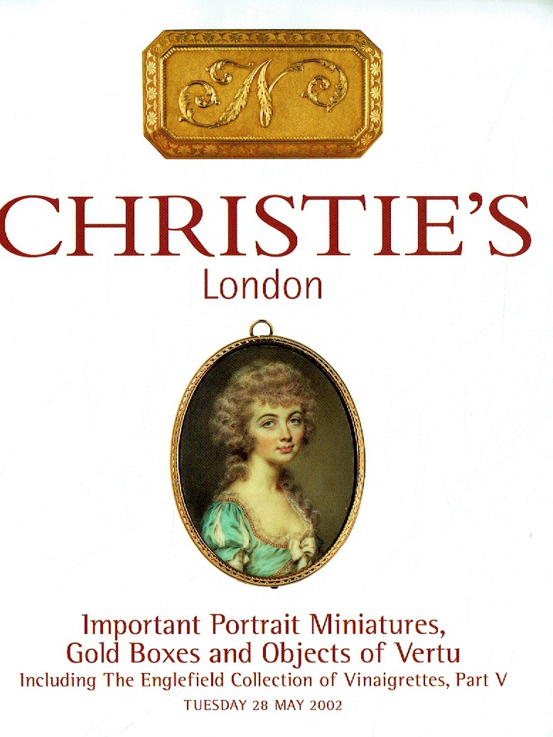 Christies May 2002 Important Portrait Miniatures, Gold Boxes & O (Digital Only)