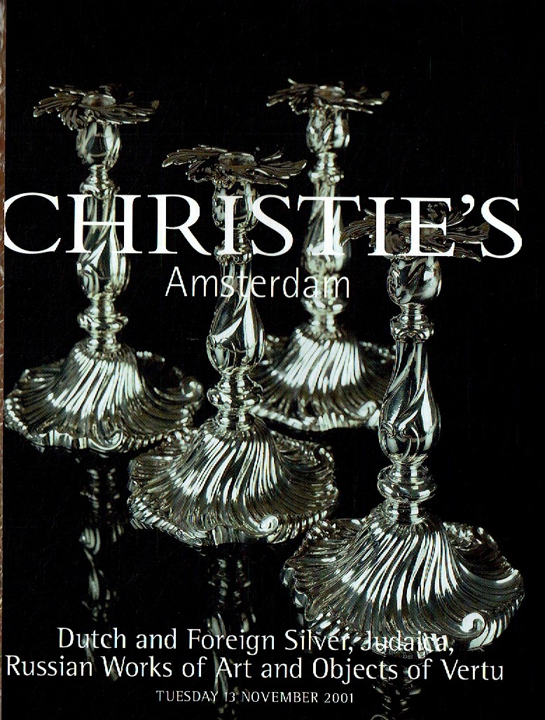 Christies November 2001 Dutch and Foreign Silver, Judaica, Russi (Digital Only)