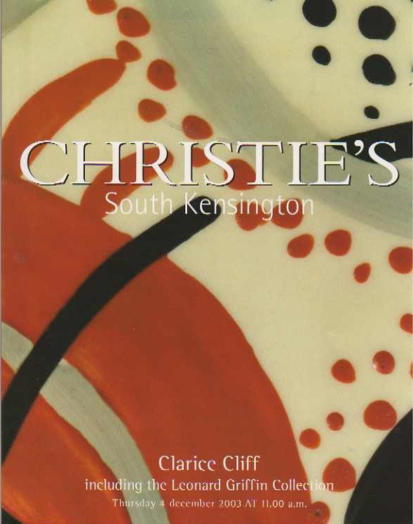 Christies December 2003 Clarice Cliff including the Leonard Grif (Digital Only)