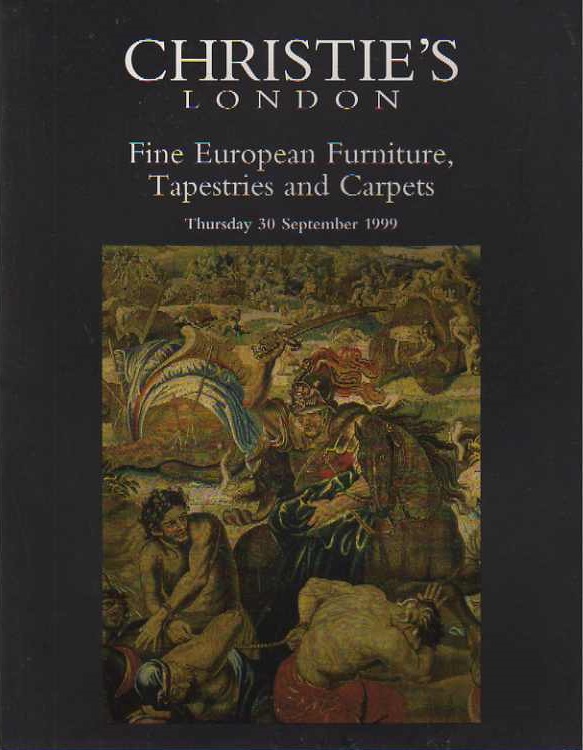 Christies September 1999 Fine European Furniture, Tapestries & C (Digital Only)