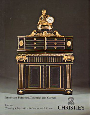 Christies July 1996 Important Furniture, Tapestries and Carpets (Digital Only)