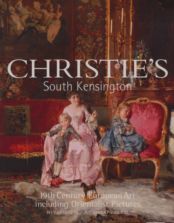 Christies June 2003 19th Century European Art including Oriental (Digital Only)