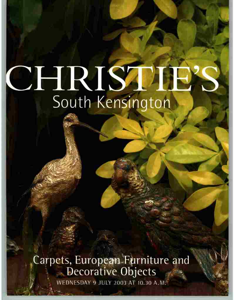 Christies July 2003 Carpets , European Furniture & Decorative Ob (Digital Only)