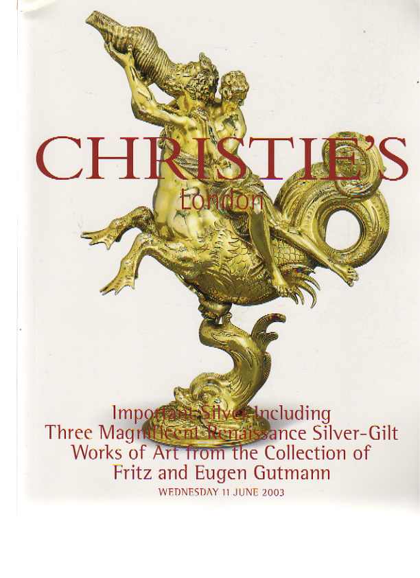 Christies June 2003 Important Silver including Three Magnificen (Digital Only)