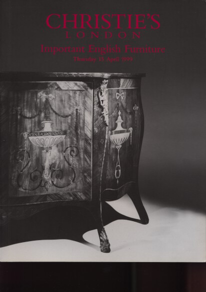 Christies April 1999 Important English Furniture (Digital Only)