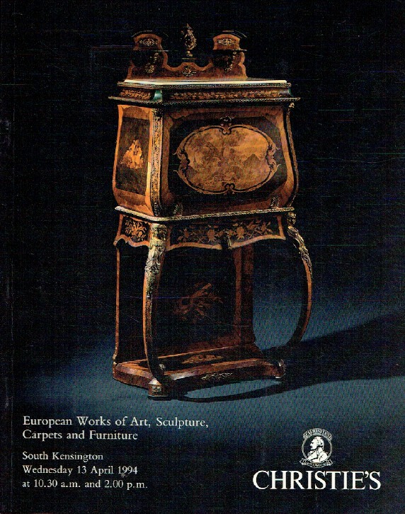 Christies April 1994 European Works of Art, Sculpture, Carpets & (Digital Only)