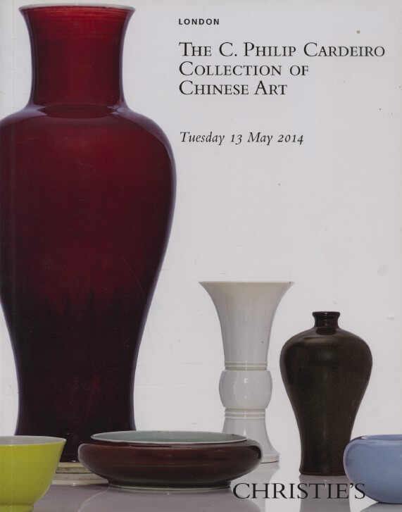 Christies May 2014 The C. Philip Cardeiro Collection of Chinese Art