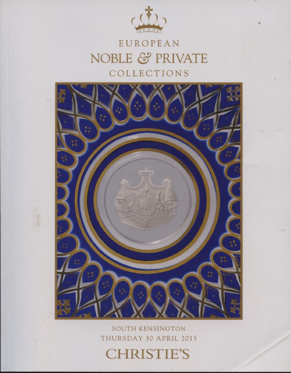 Christies April 2015 European Noble & Private Collections (Digital only)