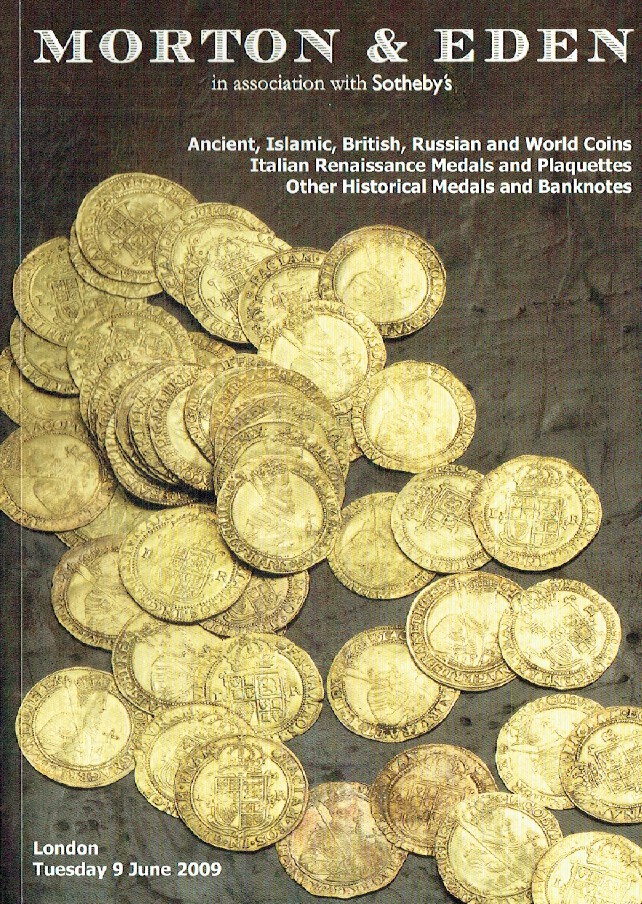 Morton & Eden June 2009 Ancient, Islamic, British & World Coins, Renaissance etc