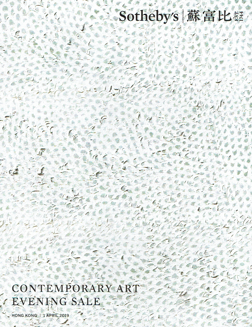 Sotheby's April 2019 Contemporary Art - Evening Sale Sotheby's April 2019 Contemporary Art - Evening Sale