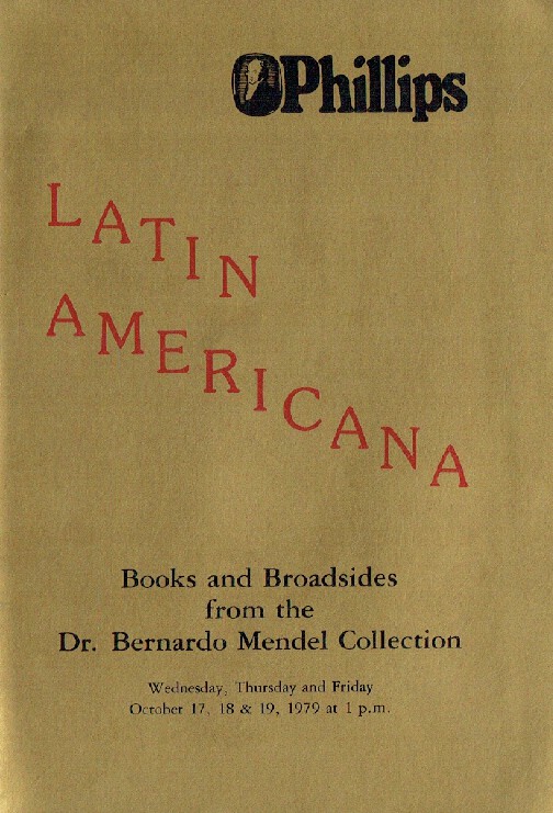 Phillips October 1979 Latin Americana Books & Broadsides Coll. Dr. Bernardo Mend