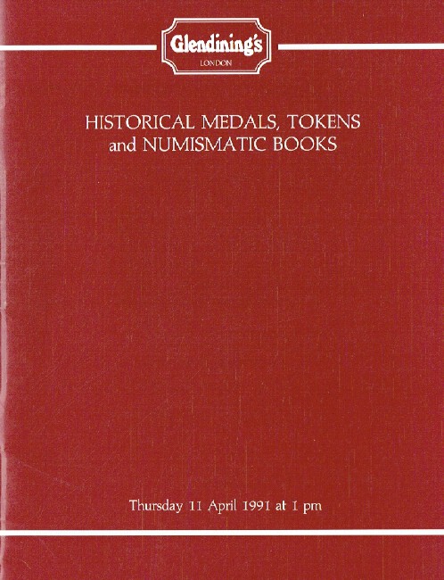 Glendinings April 1991 Historical Medals, Tokens & Numismatic Books