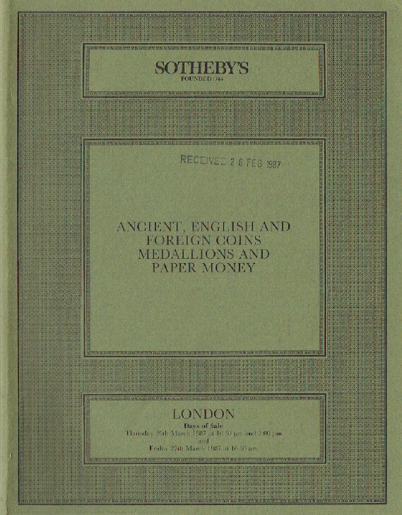 Sothebys March 1987 Ancient, English & Foreign Coins, Medallions & Papermoney