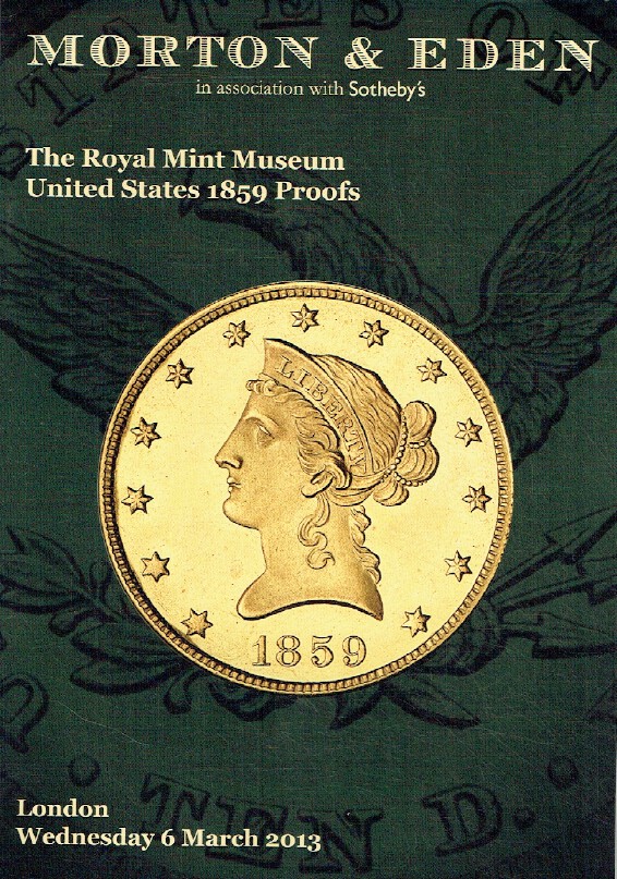 Morton & Eden March 2013 The Royal Mint Museum United States 1859 Proofs