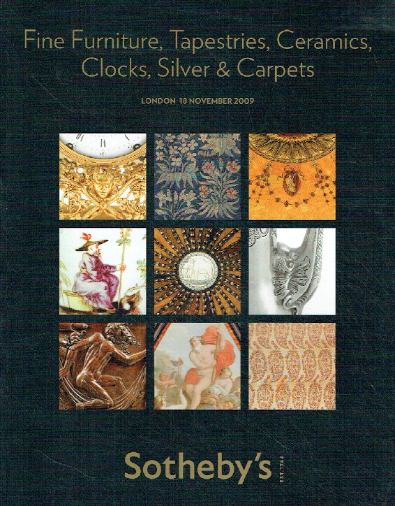 Sothebys November 2009 Fine Furniture, Tapestries, Ceramics, Clocks