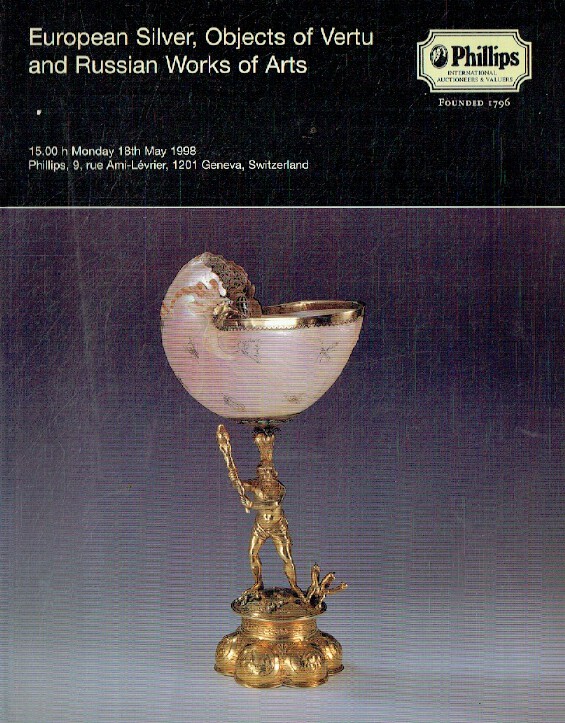 Phillips May 1998 European Silver, Objects of Vertu & Russian Works of Art