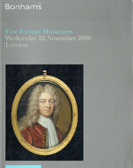 Bonhams November 2006 Fine Portrait Miniatures